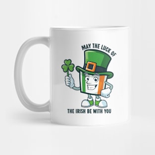 Luck of the Irish - Funny Irish  - St Patrick's Day Mug